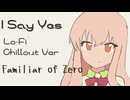 I SAY YES(ICHIKO) Lofii chillout arrange【東北ずん子カバー曲】【Cevio AI】