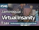 Jamiroquai " Virtual Insanity " play Tenor Saxophone. Play movie with score & chord