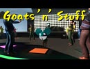 【Goat Simulator】私はヤギになりたい Attack #02【実況プレイ】