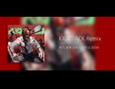 KICK BACK 【Remix】