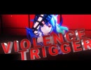【MMD】バイオレンストリガー feat. 初音ミク/八王子P『どっと式』4K