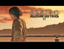 SEKIRO-SHADOWS DIE TWICE-：隻狼-シャドウズ ダイ トゥワイス-を実況プレイいたします。 Part31