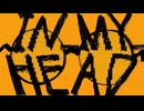 【パグち】なとり様のIN_MY_HEAD歌ってみたよ
