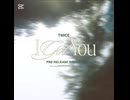 TWICE ″I GOT YOU″