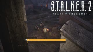 今更ルーキーの村に来たｗｗ【STALKER2】【HeartofChornobyl】【実況】#27