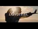 Daybreak - may in film[MUSIC VIDEO]