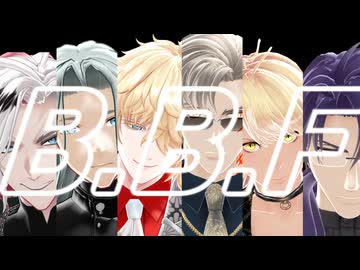 【MMD刀剣乱舞】B.B.F【福岡一文字】