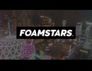 【FOAMSTARS】泡を盛って泡を制す！ランクマッチ編（完結！）ノンクレジットオープニング