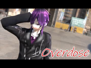 【MMD】さとちくんでOverdose
