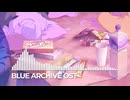 ブルーアーカイブOST256. The Loop of Life