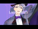 【MMDツイステ】LADY CRAZY/short【アズール】