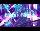 【初音ミク】Neon Night/いつも雨【オリジナル曲】