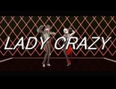 【MMD】LADY CRAZY【原神/Genshin Impact × 崩壊 : スターレイル/Honkai Star Rail】