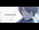 【にじさんじMMD】Backwards【加賀美ハヤト】