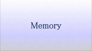 【オリジナル曲】Memory