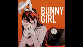 【歌うボイスロイド】Bunny Girl【琴葉葵】