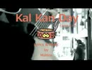 今日のまひるさん『Kal Kan Day』（ニコ生弾き語り）
