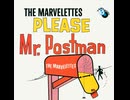 The Marvelettes - Please Mr. Postman