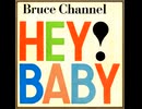 Bruce Channel - Hey! Baby!