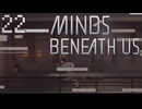 【MINDS BENEATH US】これが俺たちの意志の証明Part22