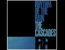 The Cascades - Rhythm of the Rain