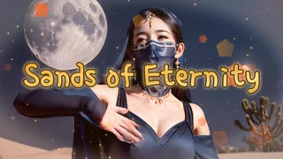 【MV】Sands of Eternity【Music Video】