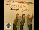 The Angels - My Boyfriend's Back
