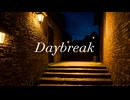 『Daybreak / 初音ミク』
