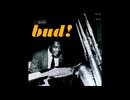 Bud Powell - Bud!