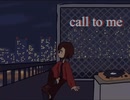 call to me（初音ミク）