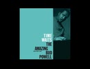 Bud Powell - Time Waits