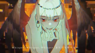『Whisper Whisper Whisper』歌ってみた by FEVER（ふぃば）