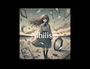 Nihilism(feat.初音ミク) / Maison de Taida