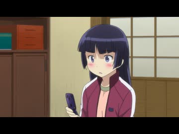 俺の妹がこんなに可愛いわけがない　第9話　俺の妹がこんなにエロゲー三昧なわけがない