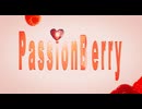 『Passion Berry』Ayame