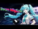 Even Higher / 初音ミク【オリジナル曲】