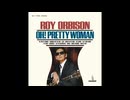 Roy Orbison - Oh, Pretty Woman