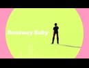 【MMD】Runaway Baby【紺野和泉】