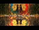 Your Eternal Song of Stardust/feat.夢ノ結唱ROSE