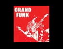 Grand Funk Railroad - Please Don't Worry
