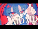 【トロニカ】MDMD / -4℃ 【ボカロ】