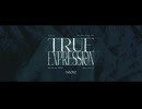 TRUE EXPRESSION / NEOIZ【Official Music Video】