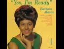 Barbara Mason - Yes, I'm Ready