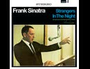 Frank Sinatra - Strangers In The Night