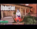 【OBDUCTION】#01 ピクニック気分で散策！謎多き異世界へ(2020.06収録)