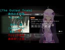 [The Outlast Trials]真冬の大殺戮Part１＆２　殺戮の嵐を乗り越えて　おまけ編[Voiceroid実況プレイ]
