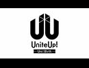 UniteUp! -Uni:Birth-　#04　里帰りしないと