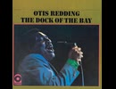 Otis Redding - (Sittin' On) The Dock Of The Bay
