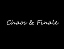 Chaos & Finale