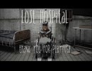 【Lost Hospital】廃病院で起こった悲劇を元に脱出を目指すマルチエンドゲーム#Chapter4【脱出】